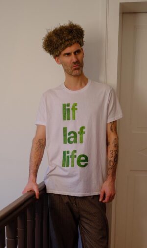 lif laf life T-shirt
